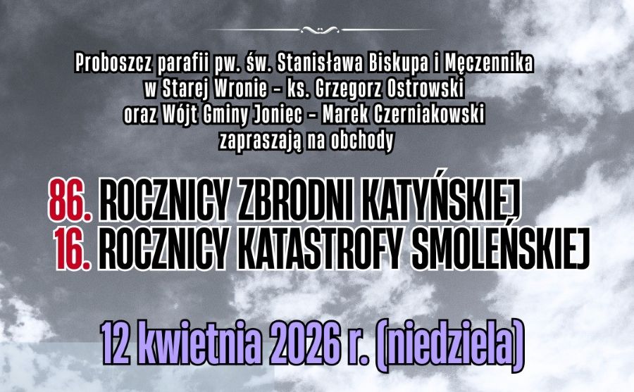 W niedzielę uroczystość w Starej Wronie. Uczczą 86. rocznicę Zbrodni Katyńskiej i 16. rocznicę Katastrofy Smoleńskiej